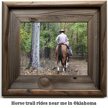 horse trail rides near me Oklahoma